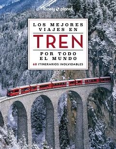 MEJORES VIAJES EN TREN POR TODO EL MUNDO 2, LOS | 9788408284765 | VARIOS AUTORES | Llibreria Aqualata | Comprar llibres en català i castellà online | Comprar llibres Igualada