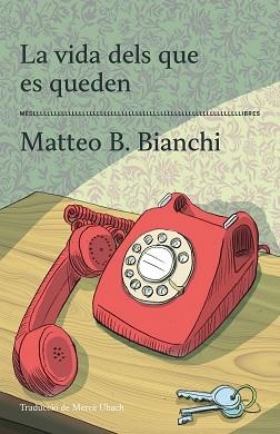 VIDA DELS QUE ES QUEDEN, LA | 9788417353605 | BIANCHI, MATTEO B. | Llibreria Aqualata | Comprar libros en catalán y castellano online | Comprar libros Igualada