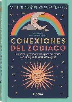 CONEXIONES DEL ZODIACO | 9788411540742 | MORALES, ALISE | Llibreria Aqualata | Comprar llibres en català i castellà online | Comprar llibres Igualada