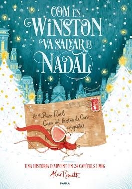 COM EN WINSTON VA SALVAR EL NADAL | 9788447953639 | SMITH, ALEX T. | Llibreria Aqualata | Comprar llibres en català i castellà online | Comprar llibres Igualada