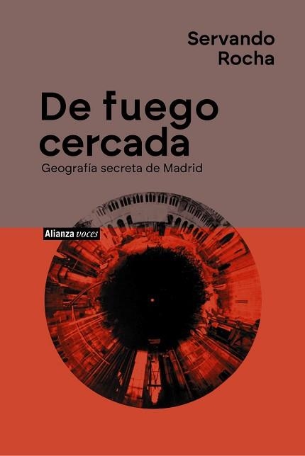 DE FUEGO CERCADA. GEOGRAFÍA SECRETA DE MADRID | 9788411488297 | ROCHA, SERVANDO | Llibreria Aqualata | Comprar libros en catalán y castellano online | Comprar libros Igualada