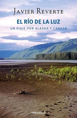 RÍO DE LA LUZ, EL | 9788466375627 | REVERTE, JAVIER | Llibreria Aqualata | Comprar llibres en català i castellà online | Comprar llibres Igualada