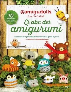 ABC DEL AMIGURUMI, EL | 9788427053106 | PEÑAFIEL, EVA (@AMIGUDOLLS) | Llibreria Aqualata | Comprar llibres en català i castellà online | Comprar llibres Igualada