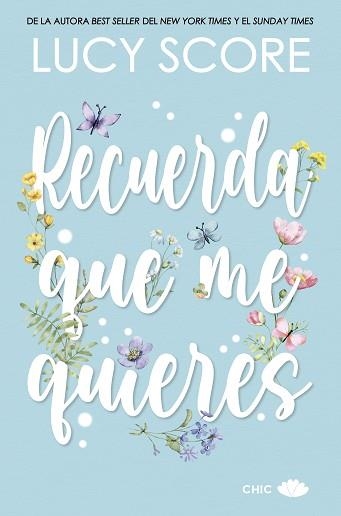 RECUERDA QUE ME QUIERES | 9788419702289 | SCORE, LUCY | Llibreria Aqualata | Comprar llibres en català i castellà online | Comprar llibres Igualada