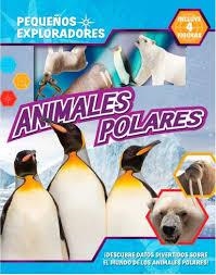 ANIMALES POLARES (PEQUEÑOS EXPLORADORES) | 9782764379035 | AA.VV. | Llibreria Aqualata | Comprar llibres en català i castellà online | Comprar llibres Igualada