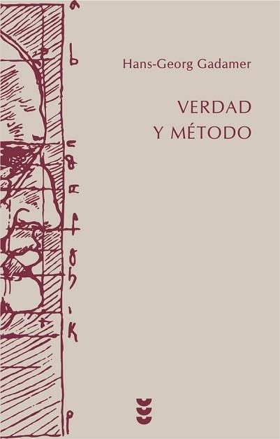 VERDAD Y MÉTODO I | 9788430104635 | GADAMER, HANS-GEORG | Llibreria Aqualata | Comprar llibres en català i castellà online | Comprar llibres Igualada