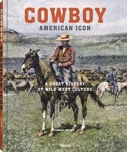 COWBOY. AMERICAN ICON | 9789464990034 | PRUITT, DANIEL | Llibreria Aqualata | Comprar llibres en català i castellà online | Comprar llibres Igualada