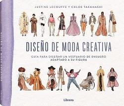 DISEÑO DE MODA CREATIVA | 9789464990065 | LECOUFFE, JUSTINE | Llibreria Aqualata | Comprar llibres en català i castellà online | Comprar llibres Igualada