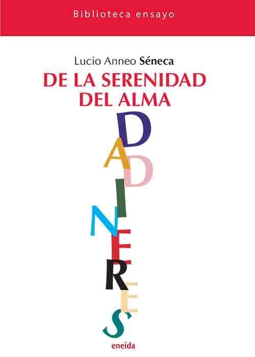 DE LA SERENIDAD DEL ALMA | 9788417726720 | ANNEO SENECA, LUCIO | Llibreria Aqualata | Comprar llibres en català i castellà online | Comprar llibres Igualada