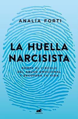 HUELLA NARCISISTA, LA | 9788418045950 | FORTI, ANALÍA | Llibreria Aqualata | Comprar libros en catalán y castellano online | Comprar libros Igualada