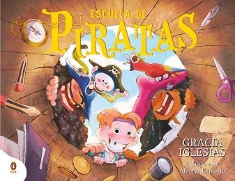 ESCUELA DE PIRATAS | 9788419511997 | IGLESIAS, GRACIA | Llibreria Aqualata | Comprar llibres en català i castellà online | Comprar llibres Igualada