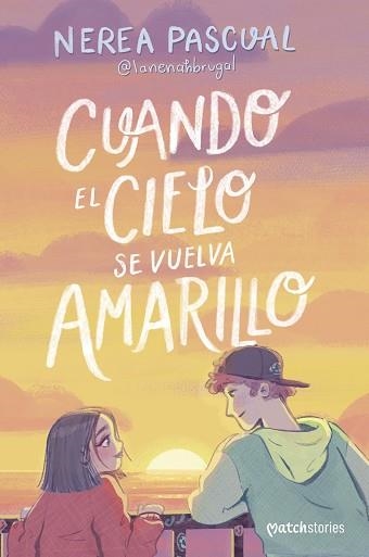 CUANDO EL CIELO SE VUELVA AMARILLO | 9788408292975 | PASCUAL, NEREA | Llibreria Aqualata | Comprar llibres en català i castellà online | Comprar llibres Igualada