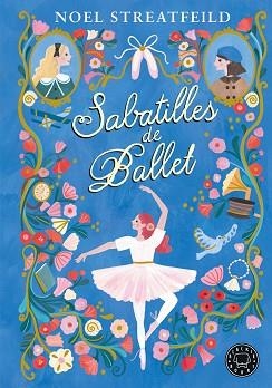 SABATILLES DE BALLET | 9788410025943 | STREATFEILD, NOEL | Llibreria Aqualata | Comprar llibres en català i castellà online | Comprar llibres Igualada