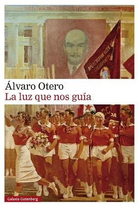 LUZ QUE NOS GUÍA, LA | 9788410107694 | OTERO, ÁLVARO | Llibreria Aqualata | Comprar llibres en català i castellà online | Comprar llibres Igualada