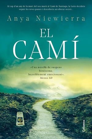 CAMÍ, EL | 9788466432603 | NIEWIERRA, ANYA | Llibreria Aqualata | Comprar libros en catalán y castellano online | Comprar libros Igualada