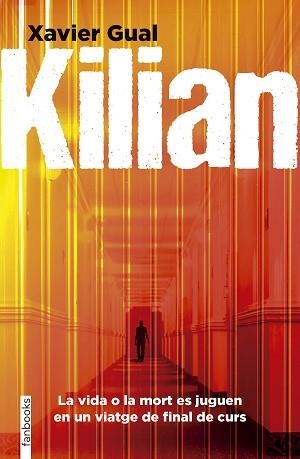 KILIAN | 9788410028296 | GUAL, XAVIER | Llibreria Aqualata | Comprar llibres en català i castellà online | Comprar llibres Igualada