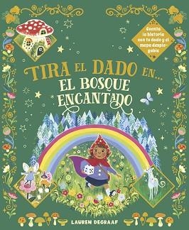 TIRA EL DADO EN... EL BOSQUE ENCANTADO | 9788467970012 | DE GAAF, LAUREN | Llibreria Aqualata | Comprar llibres en català i castellà online | Comprar llibres Igualada