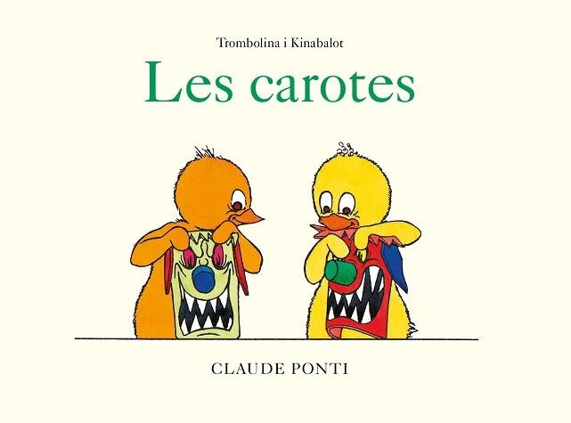 TROMBOLINA I KINABALOT: LES CAROTES | 9788473294003 | PONTI, CLAUDE | Llibreria Aqualata | Comprar llibres en català i castellà online | Comprar llibres Igualada