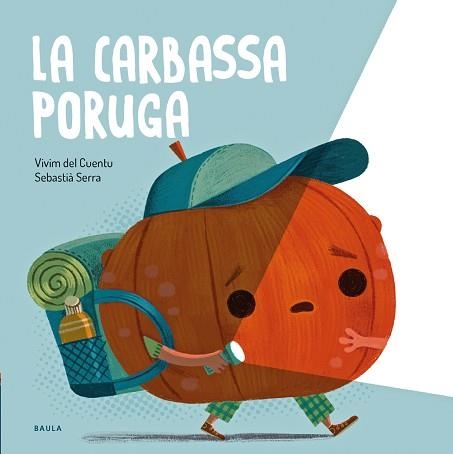 FRUITES I VERDURS 16. LA CARBASSA PORUGA | 9788447951024 | VIVIM DEL CUENTU | Llibreria Aqualata | Comprar libros en catalán y castellano online | Comprar libros Igualada