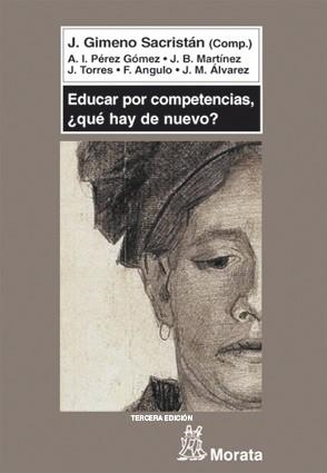 EDUCAR POR COMPETENCIAS, ¿QUÉ HAY DE NUEVO? | 9788471125286 | GIMENO SACRISTÁN, JOSÉ/PÉREZ GÓMEZ, ÁNGEL I./MARTÍNEZ RODRÍGUEZ, JUAN BAUTISTA/TORRES SANTOMÉ, JURJO | Llibreria Aqualata | Comprar llibres en català i castellà online | Comprar llibres Igualada