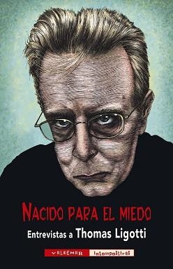 NACIDO PARA  EL MIEDO | 9788477029618 | LIGOTTI, THOMAS/Y OTROS | Llibreria Aqualata | Comprar libros en catalán y castellano online | Comprar libros Igualada