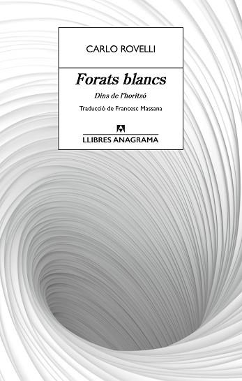 FORATS BLANCS | 9788433927491 | ROVELLI, CARLO | Llibreria Aqualata | Comprar llibres en català i castellà online | Comprar llibres Igualada