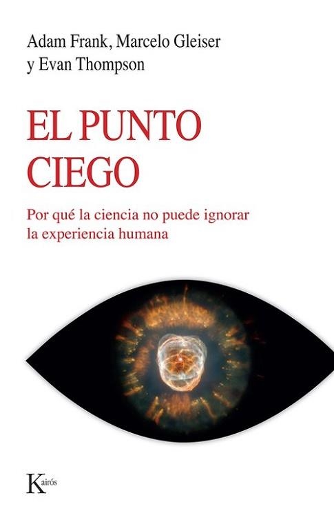 PUNTO CIEGO, EL | 9788411212960 | FRANK, ADAM / GLEISER, MARCELO / THOMPSON, EVAN | Llibreria Aqualata | Comprar libros en catalán y castellano online | Comprar libros Igualada