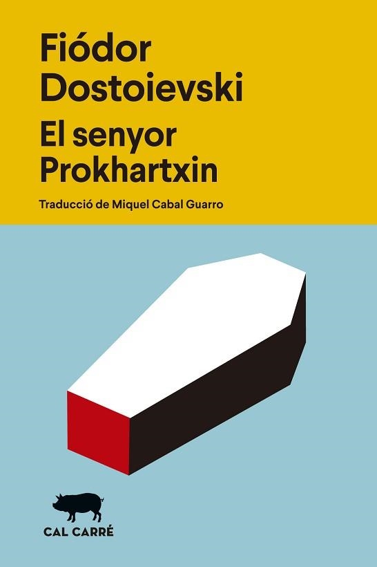 SENYOR PROKHARTXIN, EL | 9788412863529 | DOSTOIEVSKI, FIÓDOR | Llibreria Aqualata | Comprar llibres en català i castellà online | Comprar llibres Igualada