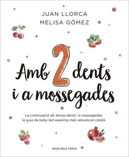 AMB DUES DENTS I A MOSSEGADES | 9788410256033 | LLORCA, JUAN/GÓMEZ, MELISA | Llibreria Aqualata | Comprar llibres en català i castellà online | Comprar llibres Igualada