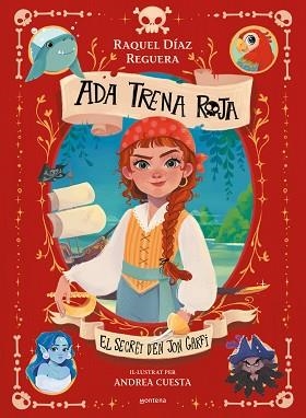 ADA TRENA ROJA 1 - EL SECRET D'EN JON GARFI | 9788410395619 | DÍAZ REGUERA, RAQUEL | Llibreria Aqualata | Comprar llibres en català i castellà online | Comprar llibres Igualada