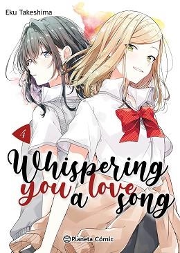 WHISPERING YOU A LOVE SONG Nº 04 | 9788411612203 | TAKESHIMA, EKU | Llibreria Aqualata | Comprar llibres en català i castellà online | Comprar llibres Igualada