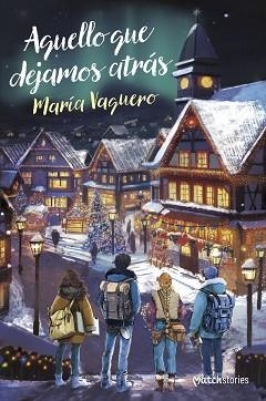 AQUELLO QUE DEJAMOS ATRÁS | 9788408294375 | VAQUERO, MARÍA | Llibreria Aqualata | Comprar llibres en català i castellà online | Comprar llibres Igualada