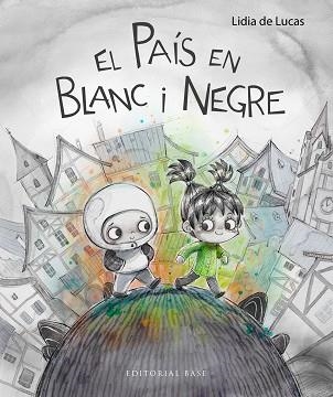 EL PAÍS EN BLANC I NEGRE | 9788410131576 | DE LUCAS, LIDIA | Llibreria Aqualata | Comprar llibres en català i castellà online | Comprar llibres Igualada