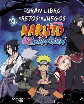 GRAN LIBRO DE RETOS Y DE JUEGOS NARUTO SHIPPUDEN, EL | 9788419804730 | VARIOS AUTORES | Llibreria Aqualata | Comprar llibres en català i castellà online | Comprar llibres Igualada