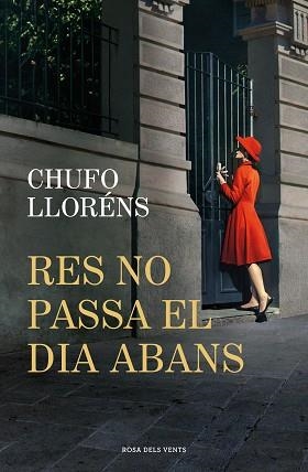 RES NO PASSA EL DIA ABANS | 9788419756725 | LLORÉNS, CHUFO | Llibreria Aqualata | Comprar libros en catalán y castellano online | Comprar libros Igualada