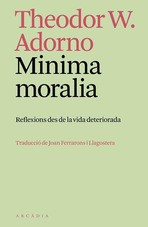 MINIMA MORALIA | 9788412745795 | ADORNO, THEODOR W. | Llibreria Aqualata | Comprar llibres en català i castellà online | Comprar llibres Igualada