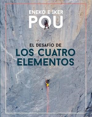 DESAFÍO DE LOS CUATRO ELEMENTOS, EL | 9788482168807 | ENEKO POU / IKER POU | Llibreria Aqualata | Comprar llibres en català i castellà online | Comprar llibres Igualada