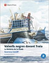 VAIXELLS NEGRES DAVANT TROIA (CATALA) | 9788468205991 | SUTCLIFF, ROSEMARY / GARCIA GUAL, CARLOS/Y OTROS | Llibreria Aqualata | Comprar llibres en català i castellà online | Comprar llibres Igualada