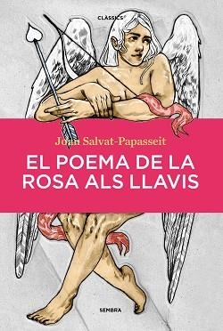 POEMA DE LA ROSA ALS LLAVIS, EL | 9788410198104 | SALVAT-PAPASSEIT, JOAN | Llibreria Aqualata | Comprar llibres en català i castellà online | Comprar llibres Igualada