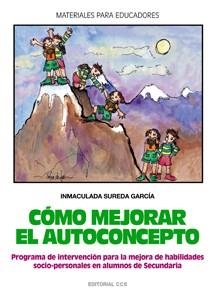 COMO MEJORAR EL AUTOCONCEPTO : PROGRAMA DE INTERVENCION PARA | 9788483163696 | SUREDA GARCIA, INMACULADA | Llibreria Aqualata | Comprar llibres en català i castellà online | Comprar llibres Igualada