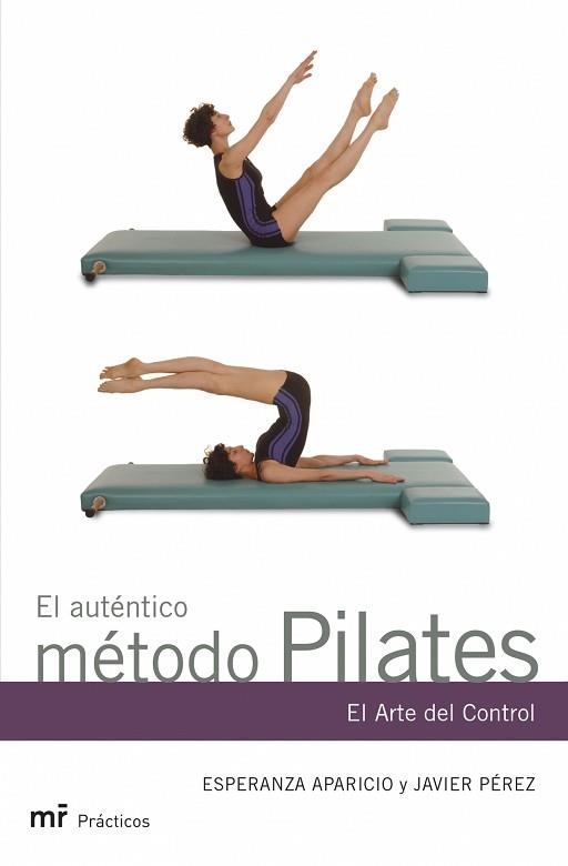 AUTENTICO PILATES, EL (PRACTICOS) | 9788427031227 | APARICIO, ESPERANZA / PEREZ, JAVIER | Llibreria Aqualata | Comprar llibres en català i castellà online | Comprar llibres Igualada