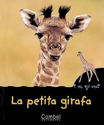 PETITA GIRAFA, LA (I TU, QUI ETS?) | 9788478642328 | MARIE, CHRISTIAN | Llibreria Aqualata | Comprar llibres en català i castellà online | Comprar llibres Igualada