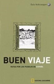 BUEN VIAJE,RUTAS POR LOS PUEBLOS DE ESPAÑA (GUIA VOLKSWGEN) | 9788478712946 | Llibreria Aqualata | Comprar llibres en català i castellà online | Comprar llibres Igualada