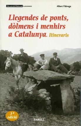 LLEGENDES DE PONTS, DOLMENS I MENHIRS A CATALUNYA. ITINERARI | 9788493041847 | FABREGA, ALBERT | Llibreria Aqualata | Comprar llibres en català i castellà online | Comprar llibres Igualada