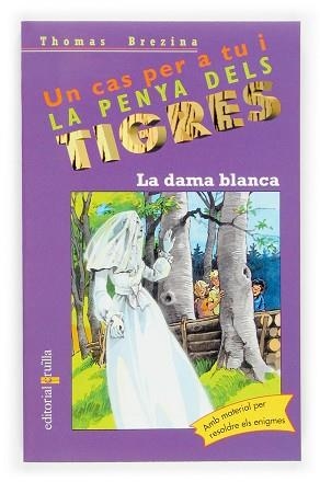 DAMA BLANCA, LA (LA PENYA DELS TIGRES 36) | 9788466111232 | BRENZINA, THOMAS | Llibreria Aqualata | Comprar llibres en català i castellà online | Comprar llibres Igualada