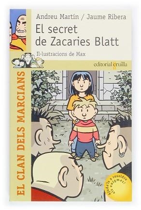 SECRET DE ZACARIES BLATT, EL (EL CLAN DELS MARCIANS 8) | 9788466110365 | MARTIN, ANDREU / RIBERA, JAUME | Llibreria Aqualata | Comprar llibres en català i castellà online | Comprar llibres Igualada