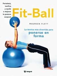 FIT-BALL. LA TECNICA MAS DIVERTIDA PARA PONERSE EN FORMA | 9788478712403 | FLETT, MAUREEN | Llibreria Aqualata | Comprar llibres en català i castellà online | Comprar llibres Igualada