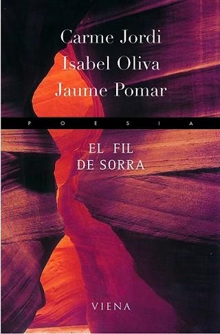 FIL DE SORRA, EL (POESIA 75) | 9788483302859 | JORDI, CARME / OLIVA, ISABEL / POMAR, JAUME | Llibreria Aqualata | Comprar llibres en català i castellà online | Comprar llibres Igualada