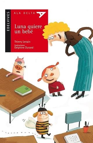 LUNA QUIERE UN BEBE (ALA DELTA ROJO 38) | 9788426349514 | LENAIN, THIERRY | Llibreria Aqualata | Comprar llibres en català i castellà online | Comprar llibres Igualada