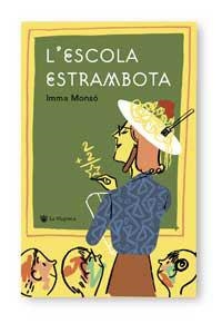 ESCOLA ESTRAMBOTA L' (SAMARKANDA) | 9788478712762 | MONSO, IMMA | Llibreria Aqualata | Comprar llibres en català i castellà online | Comprar llibres Igualada